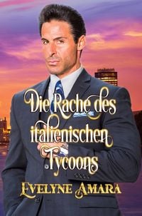 Produktbild: Die Rache des italienischen Tycoons