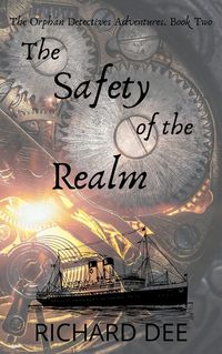 Produktbild: The Safety of the Realm (The Orphan Detectives Adventures, #2)