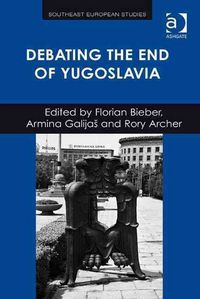 Produktbild: Galijas, A: Debating the End of Yugoslavia