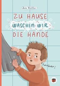 Produktbild: Zu Hause waschen wir die H&auml;nde