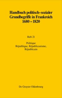 Produktbild: Politique. R&eacute;publique, R&eacute;publicanisme, R&eacute;publicain