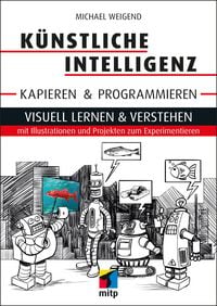 Produktbild: K&uuml;nstliche Intelligenz kapieren & programmieren