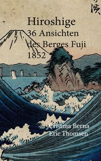 Produktbild: Hiroshige 36 Ansichten des Berges Fuji 1852