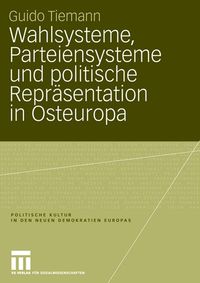 Produktbild: Wahlsysteme, Parteiensysteme und politische Repr&auml;sentation in Osteuropa