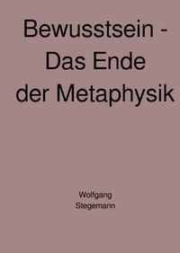 Produktbild: Bewusstsein - Das Ende der Metaphysik