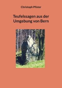 Produktbild: Teufelssagen aus der Umgebung von Bern