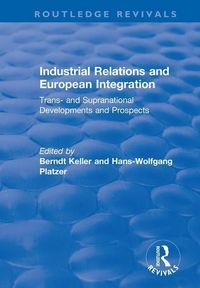 Produktbild: Platzer, H: Industrial Relations and European Integration: T