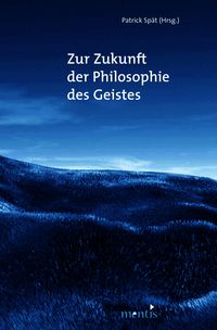 Produktbild: Zur Zukunft der Philosophie des Geistes