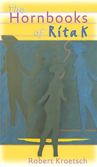 Produktbild: Kroetsch, R: Hornbooks of Rita K