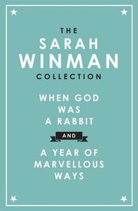 Produktbild: The Sarah Winman Collection: When God was a Rabbit and a Year Of Marvellous Ways