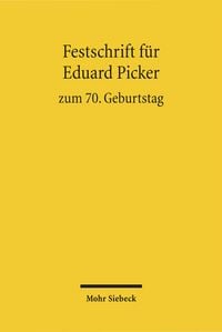 Produktbild: Festschrift f&uuml;r Eduard Picker zum 70. Geburtstag am 3. November 2010
