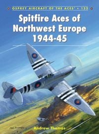 Produktbild: Spitfire Aces of Northwest Europe 1944-45