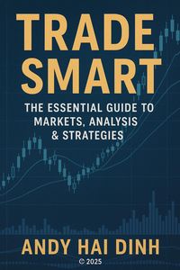 Produktbild: Trade Smart: The Essential Guide to Markets, Analyses & Strategies