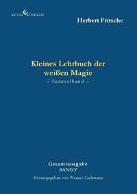 Produktbild: Kleines Lehrbuch der wei&szlig;en Magie