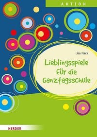 Produktbild: Lieblingsspiele f&uuml;r die Ganztagsschule