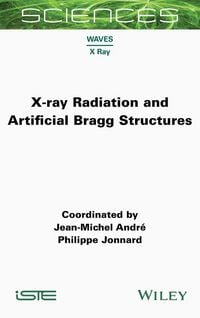 Produktbild: X-Ray Radiation and Artificial Bragg Structures
