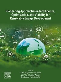 Produktbild: Pioneering Approaches in Intelligence, Optimization, and Viability for Renewable Energy Development