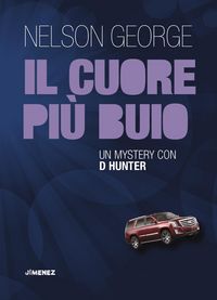 Produktbild: Il cuore pi&ugrave; buio. Un mystery con D Hunter