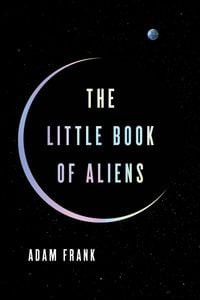 Bild vom Artikel The Little Book of Aliens vom Autor Adam Frank