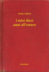 Produktbild: I miei dieci anni all'estero