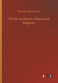 Produktbild: The Reconciliation of Races and Religions