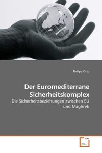 Produktbild: Otto, P: Der Euromediterrane Sicherheitskomplex
