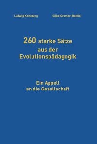 Bild vom Artikel 260 starke Sätze aus der Evolutionspädagogik vom Autor Ludwig Koneberg