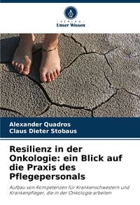 Produktbild: Resilienz in der Onkologie: ein Blick auf die Praxis des Pflegepersonals