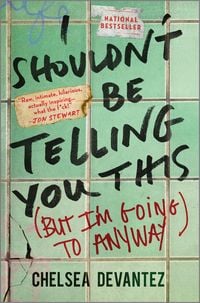 Produktbild: I Shouldn't Be Telling You This