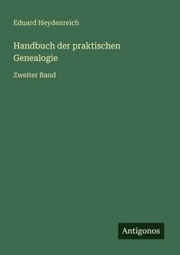 Produktbild: Handbuch der praktischen Genealogie