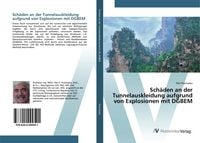 Produktbild: Sch&auml;den an der Tunnelauskleidung aufgrund von Explosionen mit DGBEM