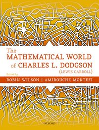 Produktbild: The Mathematical World of Charles L. Dodgson (Lewis Carroll)