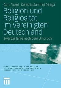 Bild vom Artikel Religion und Religiosität im vereinigten Deutschland vom Autor Gert Pickel