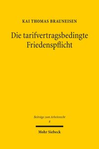 Produktbild: Die tarifvertragsbedingte Friedenspflicht