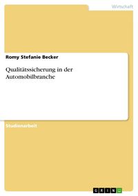 Produktbild: Qualit&auml;tssicherung in der Automobilbranche