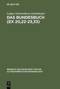 Bild vom Artikel Das Bundesbuch (Ex 20,22-23,33) vom Autor Ludger Schwienhorst-Schönberger
