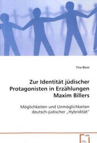 Produktbild: Blase Tina: Zur Identit&auml;t j&uuml;discher Protagonisten in Erz&auml;hlu