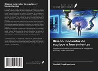 Produktbild: Dise&ntilde;o innovador de equipos y herramientas