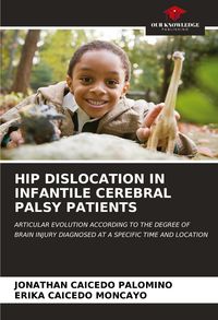 Produktbild: Hip Dislocation in Infantile Cerebral Palsy Patients