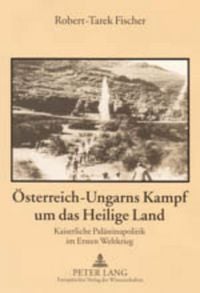 Produktbild: Oesterreich-Ungarns Kampf um das Heilige Land