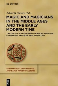 Produktbild: Magic and Magicians in the Middle Ages and the Early Modern Time