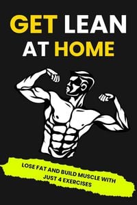 Produktbild: Get Lean at Home: Lose Fat and Build Muscle with Just 4 Exercises