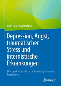 Produktbild: Depression, Angst, traumatischer Stress und internistische Erkrankungen