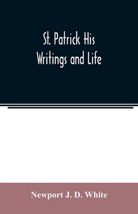 Produktbild: St. Patrick His Writings and Life