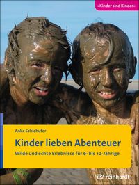 Bild vom Artikel Kinder lieben Abenteuer vom Autor Anke Schlehufer