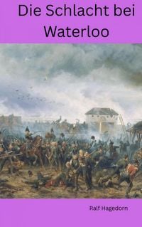Produktbild: Die Schlacht bei Waterloo