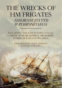 Produktbild: The Wrecks of Hm Frigates Assurance (1753) and Pomone (1811)