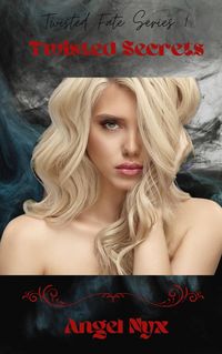 Produktbild: Twisted Secrets (Twisted Fate, #1)