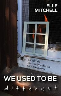 Produktbild: We Used to Be Different: A Collection of Stories and Miniatures