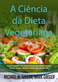 Produktbild: A Ci&ecirc;ncia Da Dieta Vegetariana